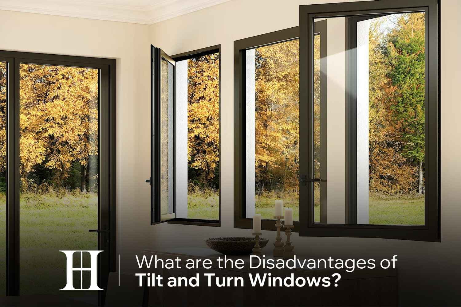 Disadvantages of Tilt and Turn Windows: 7 Key Problems to Know (2026)